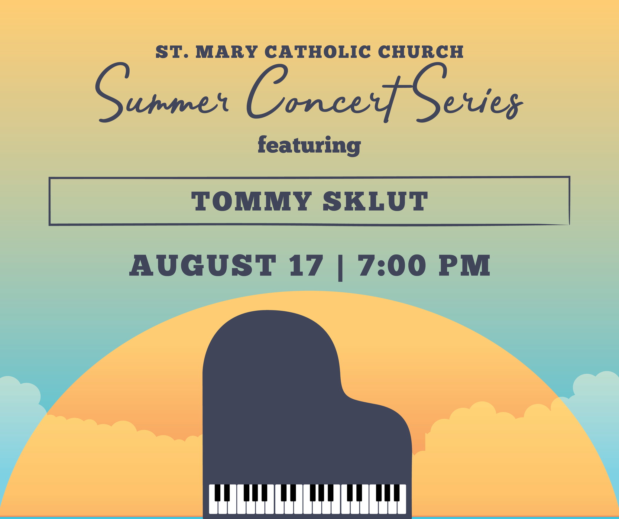 St Mary Concert Series w/ Tommy Sklut – Aug 17th